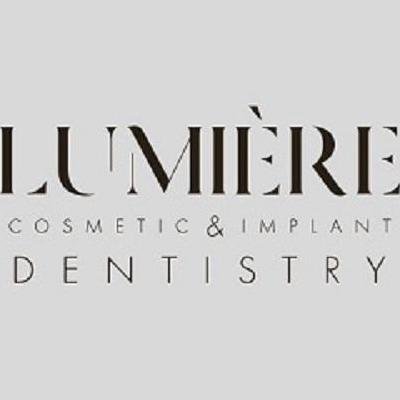 Lumiere Cosmetic   Implants Dentistry