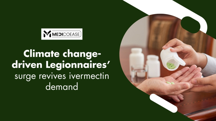 Climate Change-Driven Legionnaires’ Surge Revives Ivermectin Demand