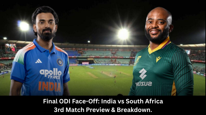 Final ODI Face-Off: India vs South Africa 3rd Match Preview & Breakdown.