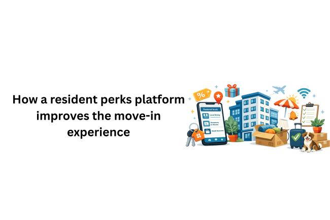 How a resident perks platform improves the move-in experience