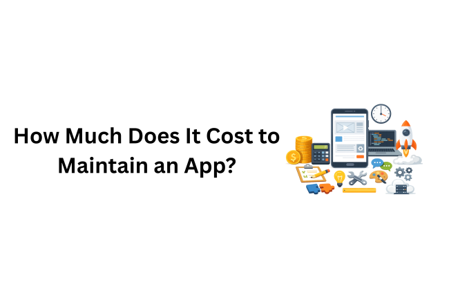 How Much Does It Cost to Maintain an App?