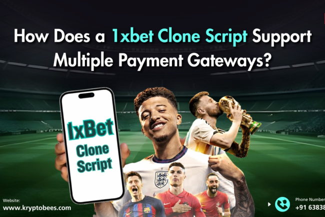 How Does a 1xbet Clone Script Support Multiple Payment Gateways?