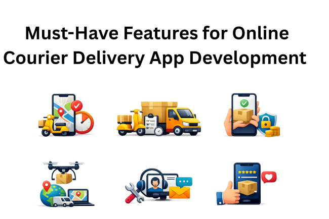 Must-Have Features for Online Courier Delivery App Development