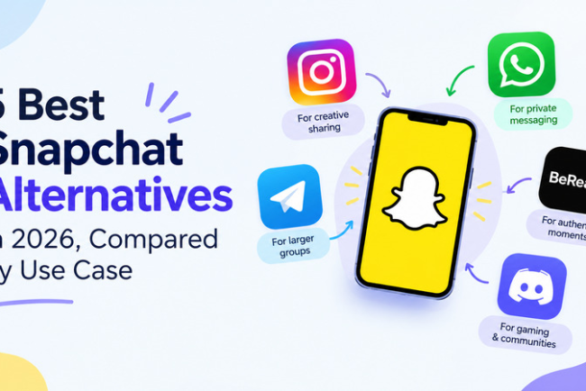 5 Best Snapchat Alternatives in 2026, Compared by Use Case