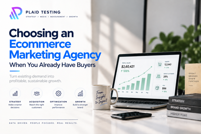 Choosing an Ecommerce Marketing Partner When You Already Have Buyers