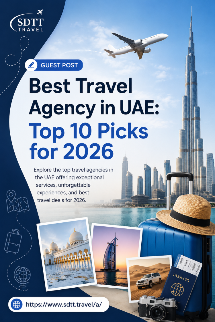 Best Travel Agency in UAE: Top 10 Picks for 2026